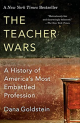 The Teacher Wars: A History of America’s Most Embattled Profession