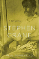 Stephen Crane: A Life of Fire