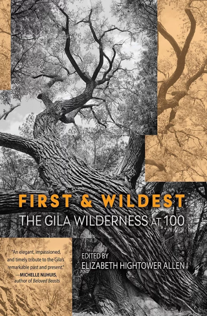 First & Wildest: The Gila Wilderness at 100