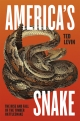 America’s Snake: The Rise and Fall of the Timber Rattlesnake