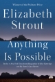 Anything Is Possible: A Novel