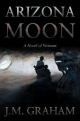 Arizona Moon: A Novel of Vietnam