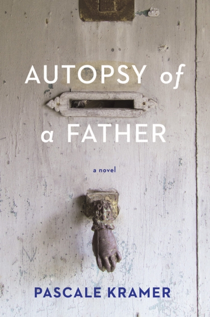 Autopsy of a Father: A Novel