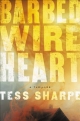Barbed Wire Heart: A Thriller