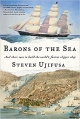 Barons of the Sea: And Their Race to Build the World’s Fastest Clipper Ship