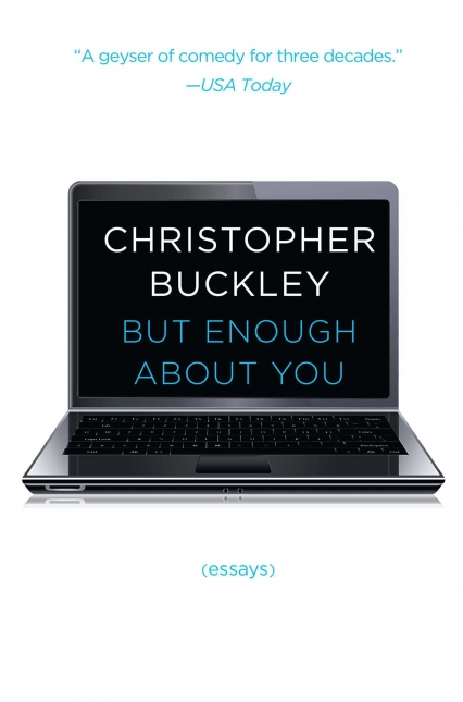 But Enough About You: Essays
