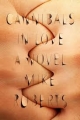 Cannibals in Love: A Novel