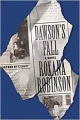 Dawson’s Fall: A Novel