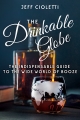 The Drinkable Globe: The Indispensable Guide to the Wide World of Booze