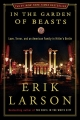 In the Garden of Beasts: Love, Terror, and an American Family in Hitler’s Berlin