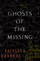 Ghosts of the Missing: A Novel