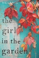 The Girl in the Garden: A Novel
