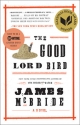 The Good Lord Bird: A Novel