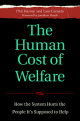 The Human Cost of Welfare: How the System Hurts the People It’s Supposed to Help