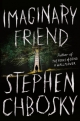 Imaginary Friend: A Novel