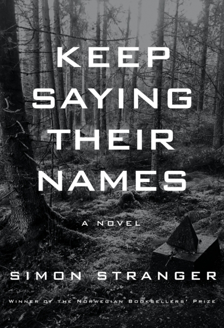 Keep Saying Their Names: A Novel