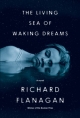 The Living Sea of Waking Dreams: A Novel