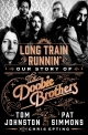 Long Train Runnin’: Our Story of the Doobie Brothers
