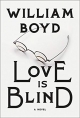 Love Is Blind: A Novel