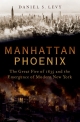 Manhattan Phoenix: The Great Fire of 1835 and the Emergence of Modern New York
