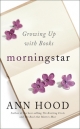 Morningstar: Growing Up with Books