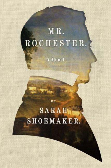 Mr. Rochester: A Novel