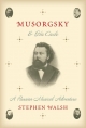 Musorgsky and His Circle: A Russian Musical Adventure