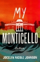 My Monticello: Fiction