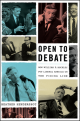 Open to Debate: How William F. Buckley Put Liberal America on the Firing Line