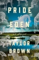 Pride of Eden: A Novel