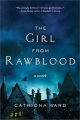The Girl from Rawblood: A Novel