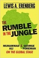 The Rumble in the Jungle: Muhammad Ali & George Foreman on the Global Stage