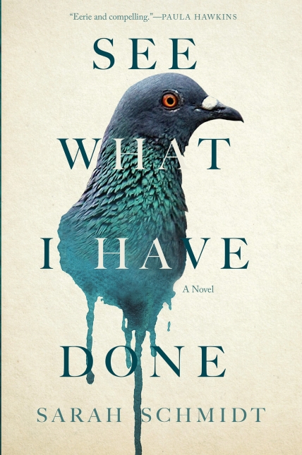 See What I Have Done: A Novel
