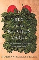 Sex on the Kitchen Table: The Romance of Plants and Your Food