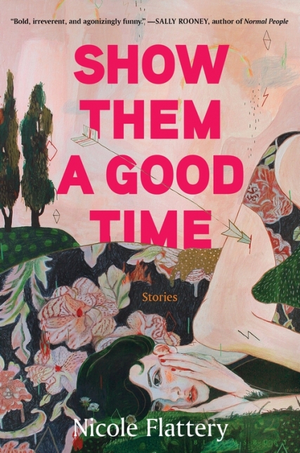 Show Them a Good Time: Stories