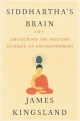 Siddhārtha’s Brain: Unlocking the Ancient Science of Enlightenment