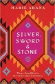 Silver, Sword & Stone