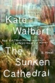 The Sunken Cathedral: A Novel
