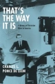 That’s the Way It Is: A History of Television News in America