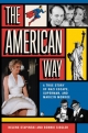 The American Way: A True Story of Nazi Escape, Superman, and Marilyn Monroe