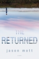The Returned: A Novel