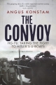 The Convoy: HG-76: Taking the Fight to Hitler’s U-Boats