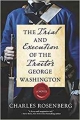 The Trial and Execution of the Traitor George Washington: A Novel