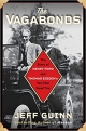 The Vagabonds: The Story of Henry Ford and Thomas Edison’s Ten-Year Road Trip