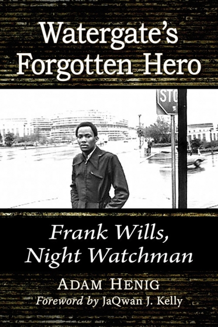 Watergate’s Forgotten Hero: Frank Wills, Night Watchman