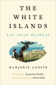 The White Islands / Las Islas Blancas